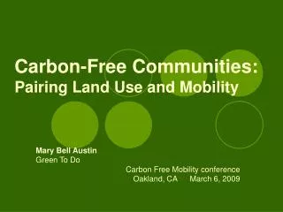 Carbon-Free Communities: Pairing Land Use and Mobility