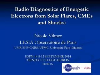 Radio Diagnostics of Energetic Electrons from Solar Flares , CMEs and Shocks :