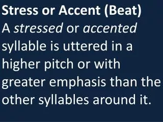 Stress or Accent (Beat)