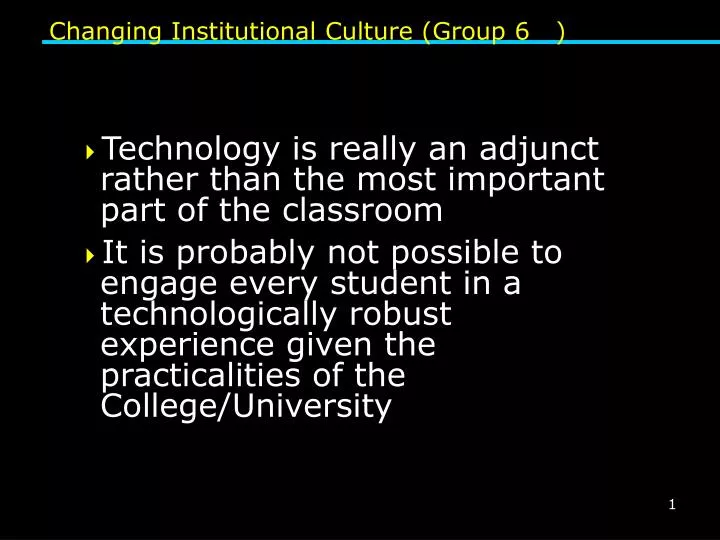 changing institutional culture group 6
