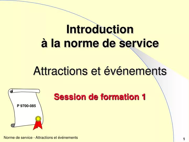 introduction la norme de service attractions et v nements session de formation 1