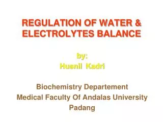 REGULATION OF WATER &amp; ELECTROLYTES BALANCE