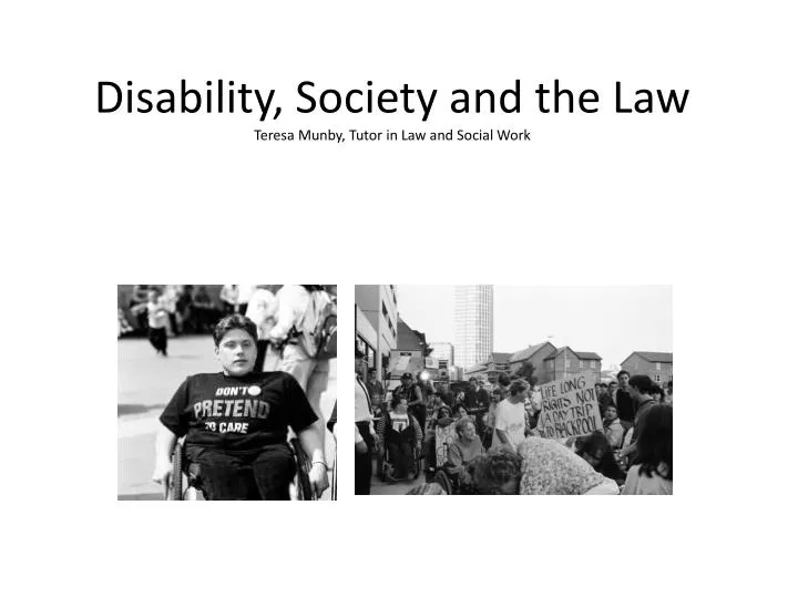 disability society and the law teresa munby tutor in law and social work