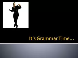 it s grammar time