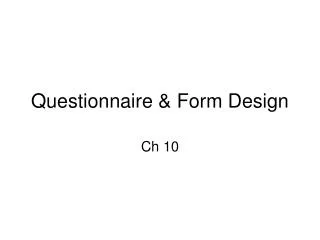 Questionnaire &amp; Form Design