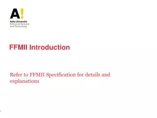 FFMII Introduction