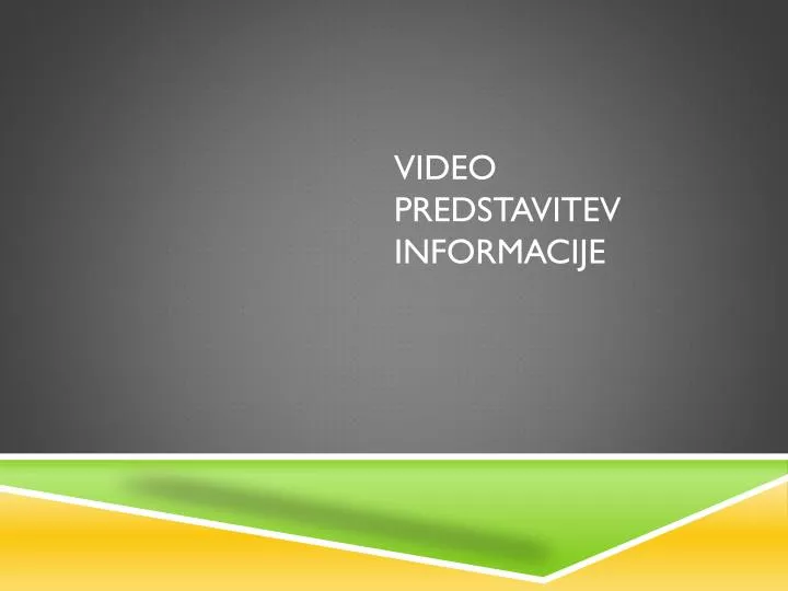 video predstavitev informacije