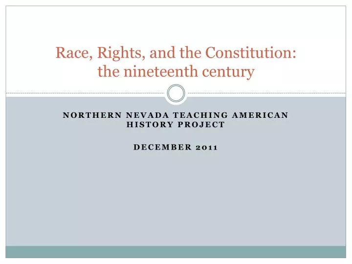 race rights and the constitution the nineteenth century