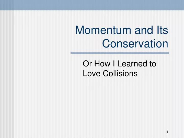 momentum and its conservation