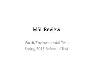 MSL Review