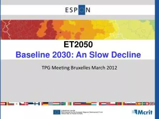 ET2050 Baseline 2030: An Slow Decline