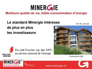 le standard minergie int resse de plus en plus les investisseurs