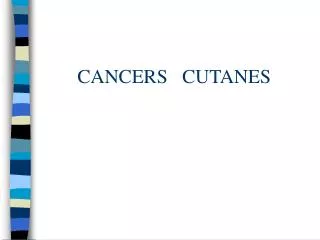 cancers cutanes