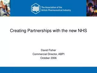 Creating Partnerships with the new NHS