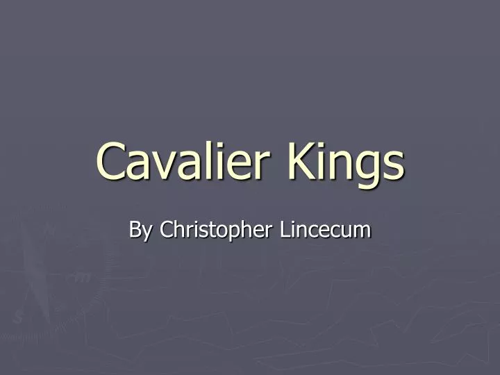 cavalier kings