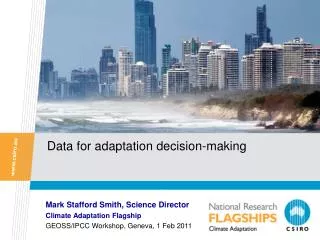 Mark Stafford Smith, Science Director Climate Adaptation Flagship