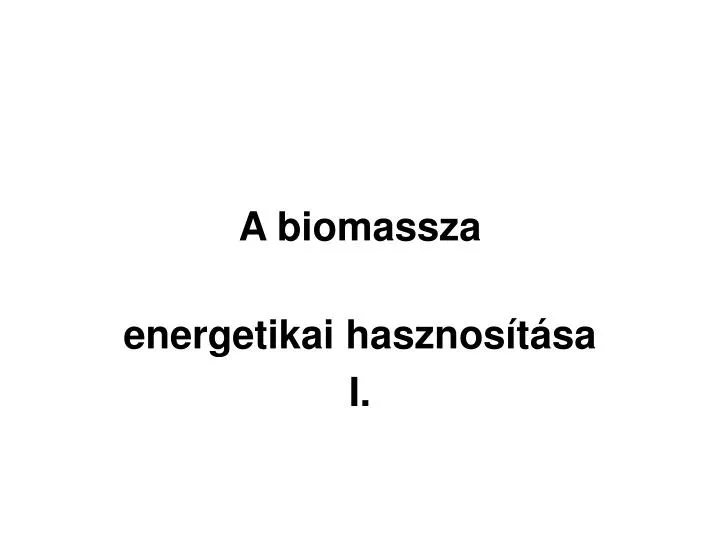 a biomassza