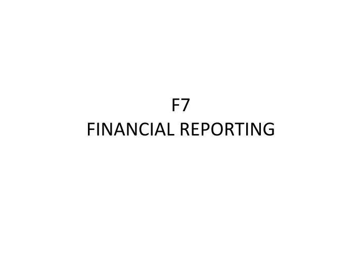 f7 financial reporting