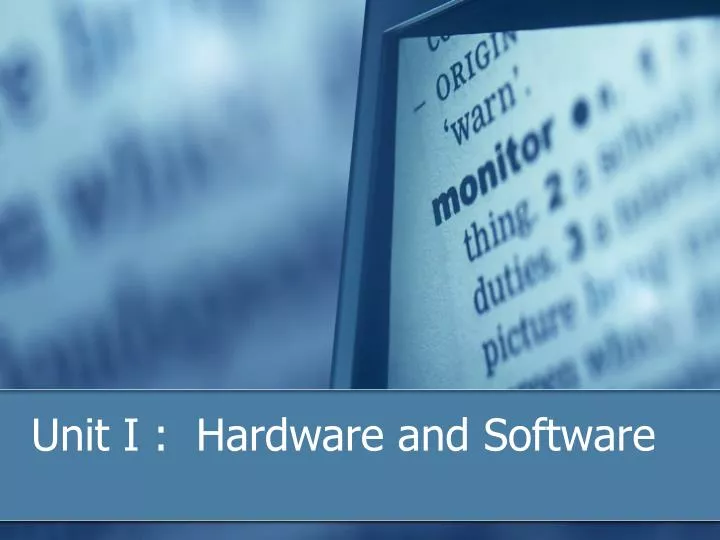 unit i hardware and software