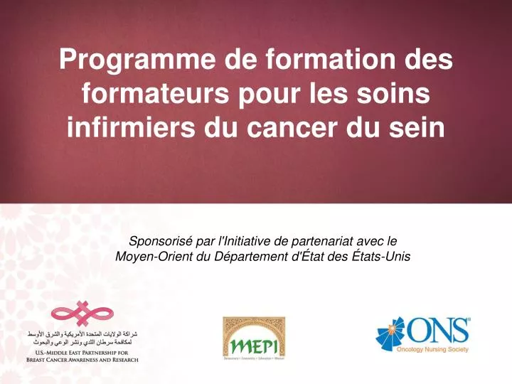 programme de formation des formateurs pour les soins infirmiers du cancer du sein