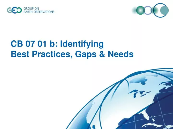 cb 07 01 b identifying best practices gaps needs