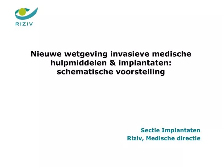 nieuwe wetgeving invasieve medische hulpmiddelen implantaten schematische voorstelling