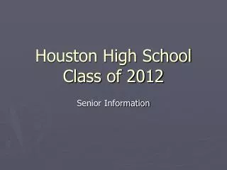 Houston High School Class of 2012