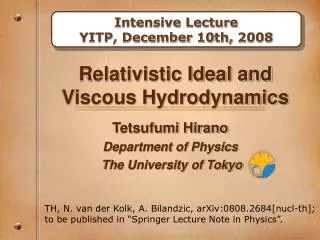 Relativistic Ideal and Viscous Hydrodynamics