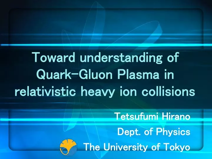 toward understanding of quark gluon plasma in relativistic heavy ion collisions