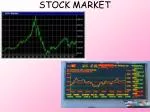 STOCK MARKET - slide 1