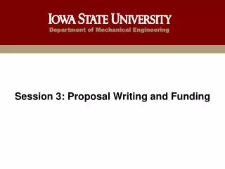 Session 3: Proposal Writing and Funding