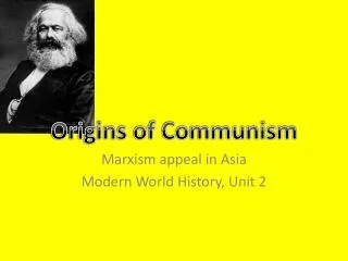 Marxism appeal in Asia Modern World History, Unit 2
