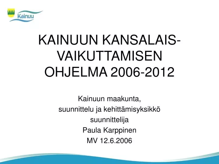 kainuun kansalais vaikuttamisen ohjelma 2006 2012
