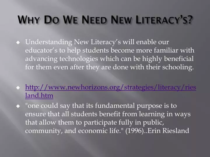 why do we need new literacy s