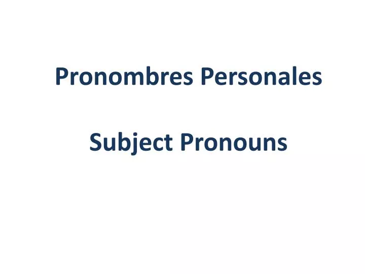 pronombres personales subject pronouns