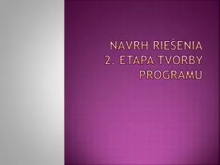 n vrh rie enia 2 etapa tvorby programu