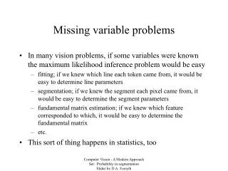 Missing variable problems