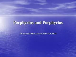 Porphyrins and Porphyrias