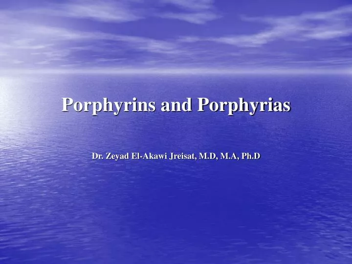 porphyrins and porphyrias