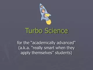 Turbo Science