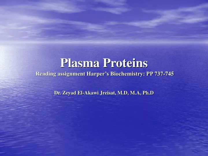 plasma proteins reading assignment harper s biochemistry pp 737 745