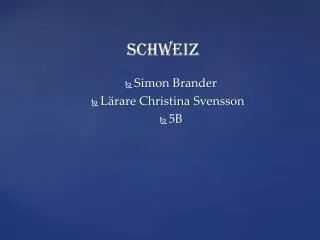 schweiz