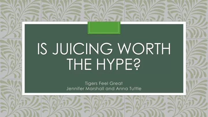 is juicing worth the hype