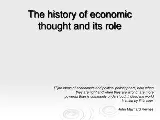 The history of economic thought and its role