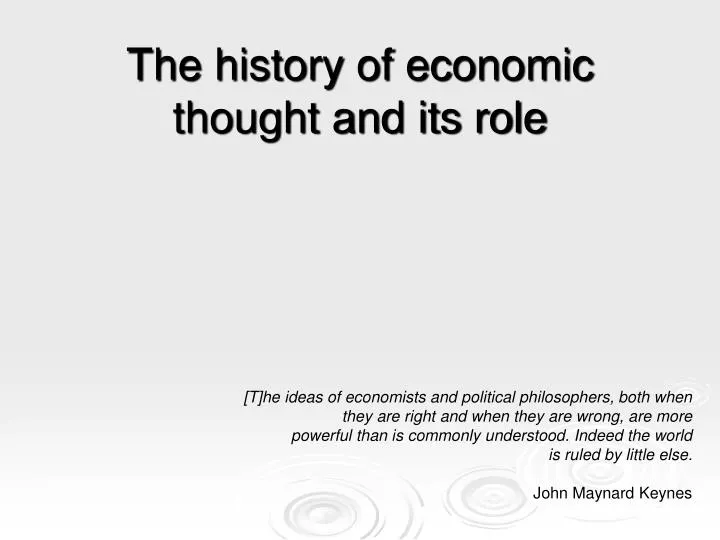 the history of economic thought and its role