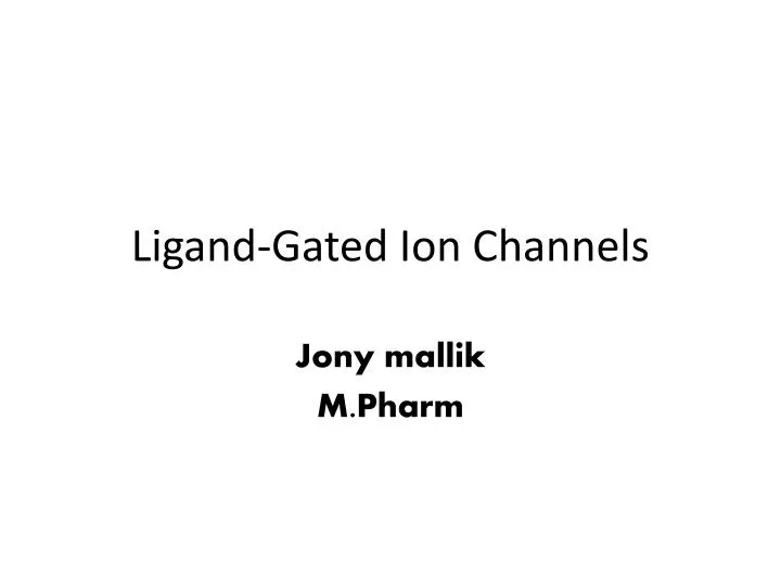 ligand gated ion channels