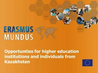 Opportunties for higher education institutions and individuals from Kazakhstan