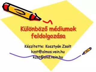 k l nb z m diumok feldolgoz sa