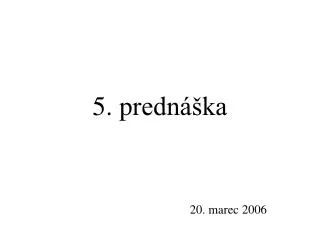 5 p redn ka