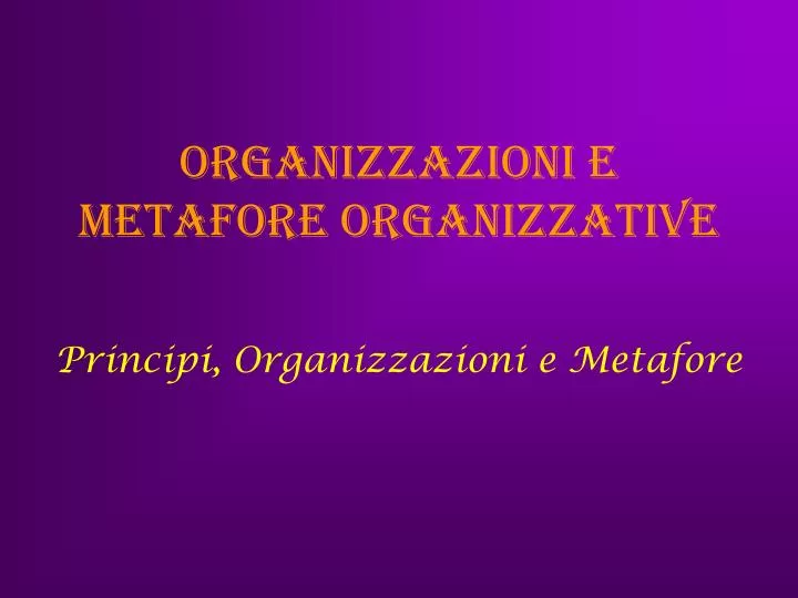 organizzazioni e metafore organizzative